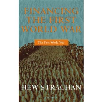 Financing the First World War - Paperback - 2004 - 1