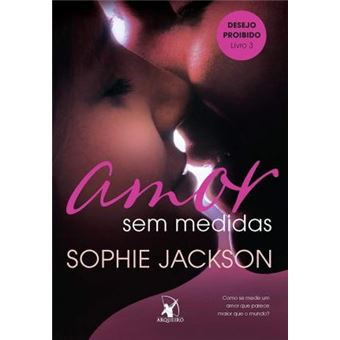 Amor sem medidas (Desejo Proibido - Livro 3) - 1