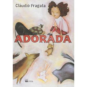 Adorada - Série Isto E Aquilo - 1