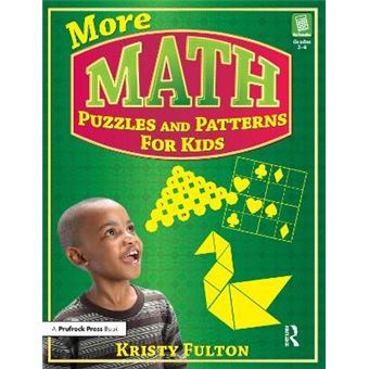 More Math Puzzles And Patterns For Kids, Grades 24 - 1