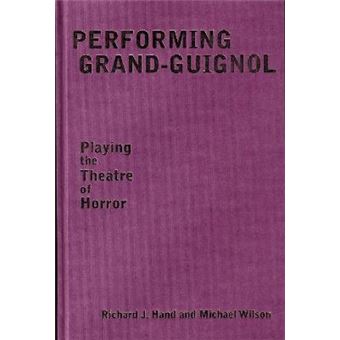 Performing Grand Guignol - 1