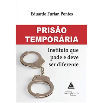 Prisão Temporária: Instituto Que Pode E Deve Ser Diferente - 1