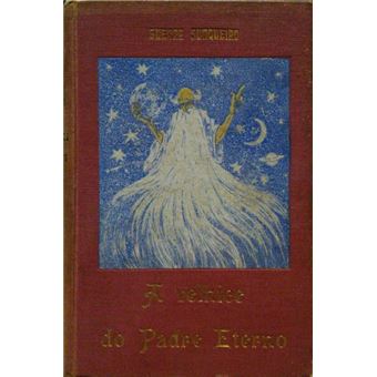 A velhice do padre eterno. [ed. ilustrada — s.d. lello — enc. editor] - 1