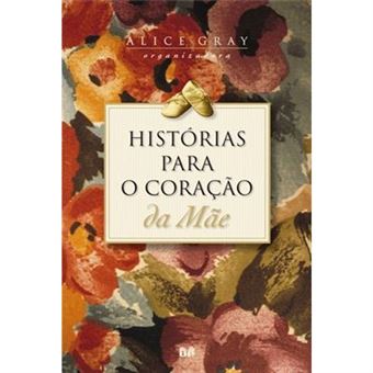 História Para O Coração De Mãe - 1