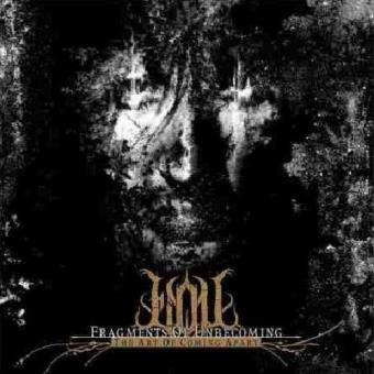 Fragments Of Unbecoming-The Art Of Coming Apart - 1