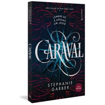 Caraval (Trilogia Caraval, Vol. 1) (Nova Tradução/Nova Edição – Pela Gutenberg) - 1