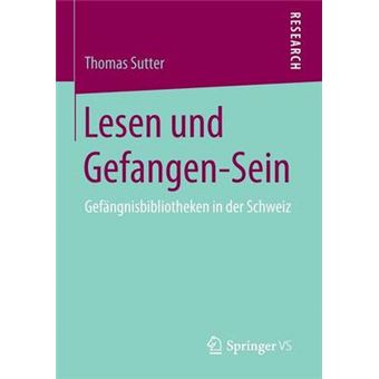 Lesen Und Gefangen-Sein - Gefangnisbibliotheken in Der Schweiz - Paperback / softback - 2015 - 1