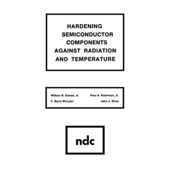Hardening Semiconductor Components Against Radiation and Temperature - Hardback - 1989 - 1