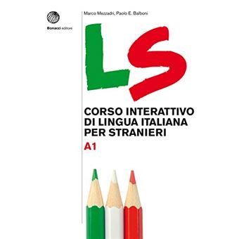 Ls Corso Interattivo Di Lingua Italiana Per Stranieri: Volume A1. Libro + Digit - 1