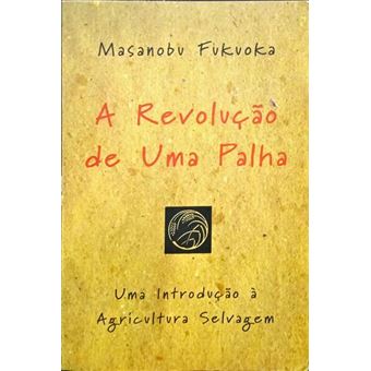 A revolução de uma palha. - 1