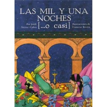 Las Mil Y Una Noches ... O Casi/ Thousand And One Nights ... Almost, Sin Coleccion - 1