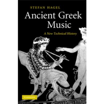 Ancient Greek Music - A New Technical History - Hardback - 2009 - 1