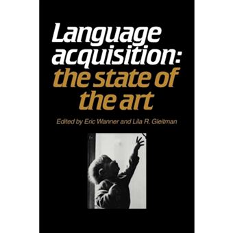 Language Acquisition - The State of the Art - Paperback - 1982 - 1