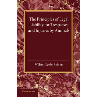 The Principles Of Legal Liability For Trespasses And Injuries By Animals - 1