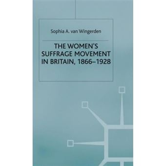 The Women's Suffrage Movement in Britain, 1866-1928 - Hardback - 1999 - 1
