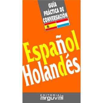 Guia Practica De Conversacion Español-Holandes - 1