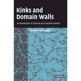 Kinks and Domain Walls - An Introduction to Classical and Quantum Solitons - Hardback - 2006 - 1