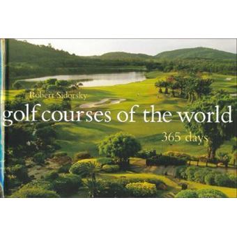 Golf Courses of the World 365 Days - 1