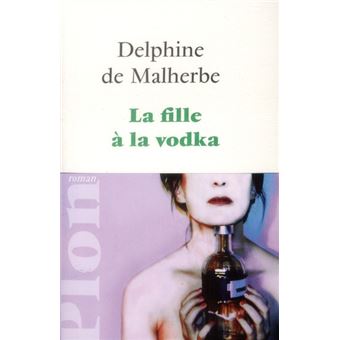 La Fille A La Vodka - 1