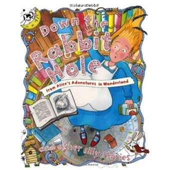 Silly Stories Down The Rabbit Hole And Other Stories - [Livre En Vo] - 1