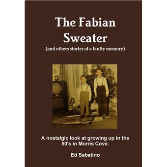 The Fabian Sweater And Others Stories Of A Faulty Memory - 1
