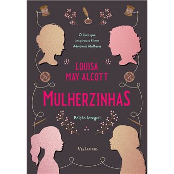 Mulherzinhas Â Adoráveis Mulheres: Edição Integral - 1