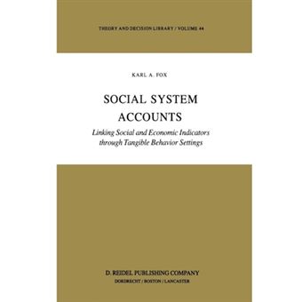 Social System Accounts - Linking Social and Economic Indicators through Tangible Behavior Settings - Paperback - 2011 - 1