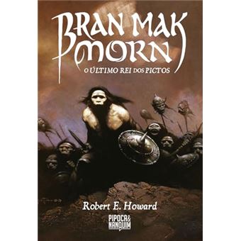 Bran Mak Morn - O Último Rei Dos Pictos - 1