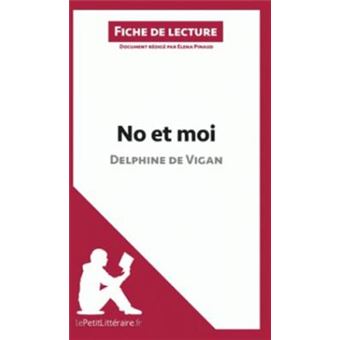 No Et Moi De Delphine De Vigan (Fiche De Lecture) - 1
