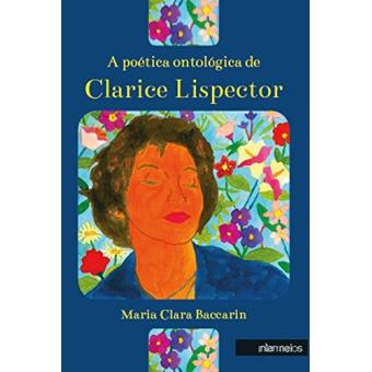 A Poética Ontológica de Clarice Lispector - 1