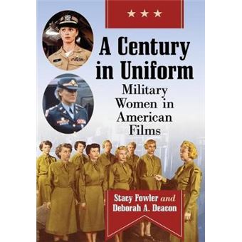 A Century In Uniform Military Women In American Films - 1