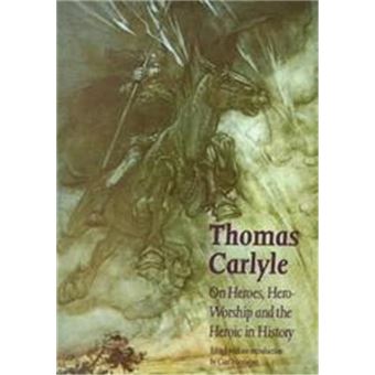 On Heroes, Hero-Worship And The Heroic In History - 1