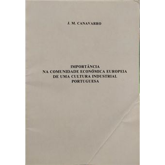 Importância na comunidade económica europeia de uma cultura industrial portuguesa. - 1