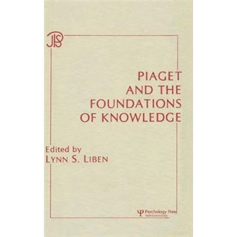 Piaget and the Foundations of Knowledge - Symposium Proceedings - Hardback - 1984 - 1