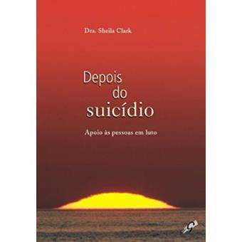 Depois Do Suicídio. Apoio Às Pessoas Em Luto - 1