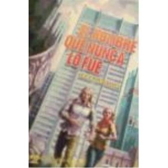 Hombre Que Nunca Fue - Grissom, Sara - 1