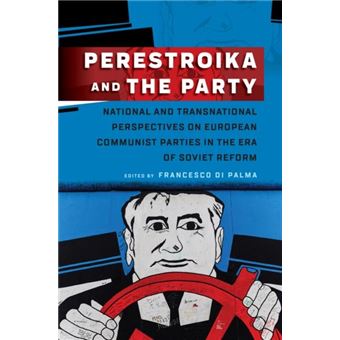 Perestroika And The Party By Berghahn Books - 1