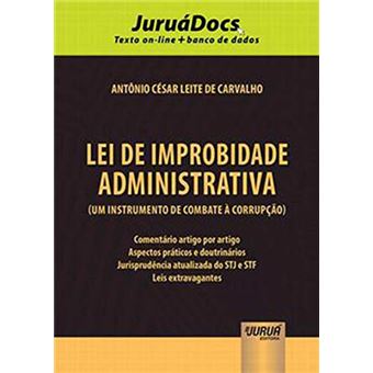 Lei de Improbidade Administrativa (Um Instrumento de Combate à Corrupção) - 1