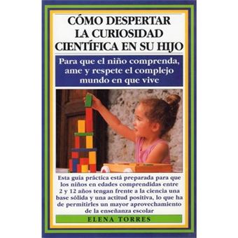 Cómo despertar la curiosidad científica en su hijo - 1