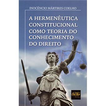 Hermeneutica Constitucional C. T. C. Do Direito, A - 1