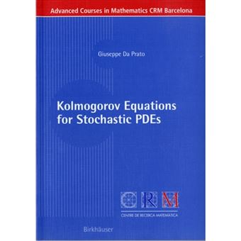 Kolmogorov Equations for Stochastic PDEs - Paperback - 2004 - 1