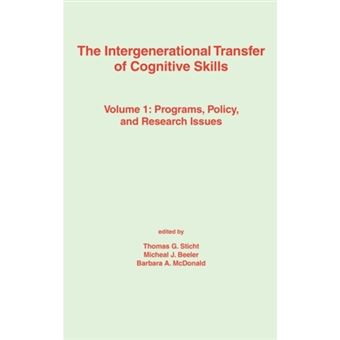The Intergenerational Transfer of Cognitive Skills: Programs, Policy, and Research Issues, Volume 1 - Hardback - 1992 - 1
