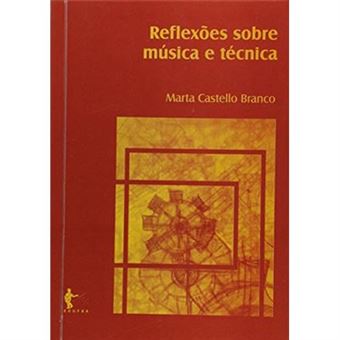 Reflexões Sobre Música E Técnica - 1