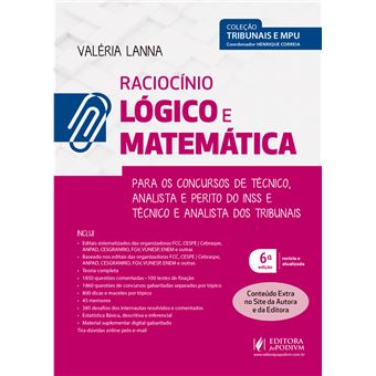 Raciocínio Lógico e Matemática: Para os Concursos de Técnico, Analista e Perito de INSS e Técnico e Analista dos Tribunais - 1