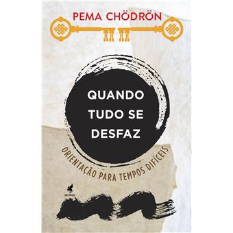 Quanto Tudo Se Desfaz: Orientação Para Tempos Difíceis - 05Ed/21 Atualizada - 1