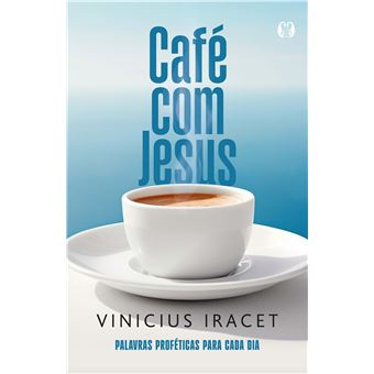 Café Com Jesus: Palavras Proféticas Para Cada Dia - 1