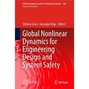 Global Nonlinear Dynamics for Engineering Design and System Safety 588 CISM International Centre for Mechanical Sciences - 1