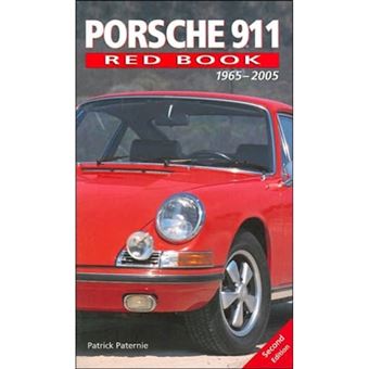 Porsche 911 Redbook 1965-2004 - Paperback - 2004 - 1