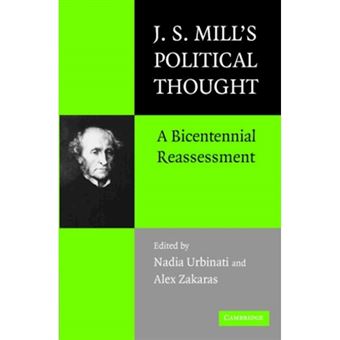 J.S. Mill's Political Thought - A Bicentennial Reassessment - Paperback - 2007 - 1