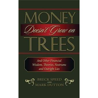 Money Doesn't Grow On Trees - 1